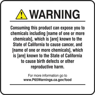 Warning - Consuming This Product Can Expose You to (Chemical) and ...